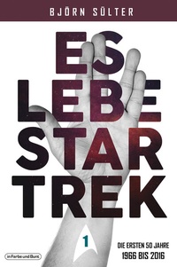 Abbildung von: Es lebe Star Trek - Mehrbändige Neuauflage - In Farbe und Bunt Verlag