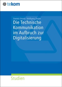 Abbildung von: Die Technische Kommunikation im Aufbruch der Digitalisierung - tcworld
