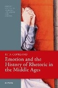Cover: Emotion and the History of Rhetoric in the Middle Ages - Oxford University Press