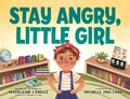 Cover: Stay Angry, Little Girl - Farrar, Straus & Giroux Inc