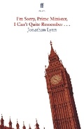 Cover: I'm Sorry Prime Minister, I Can't Quite Remember - Faber & Faber