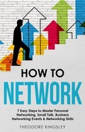 Cover: How to Network - Theodore Kingsley