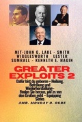 Cover: Greater Exploits - 2 - John G. Lake - Smith Wigglesworth - Lester Sumrall - Kenneth E. Hagin Daf&uuml;r - Midas Touch GEMS