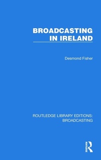 Enlarge image Cover: Broadcasting in Ireland - Routledge