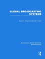 Cover: Global Broadcasting Systems - Routledge