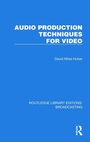 Cover: Audio Production Techniques for Video - Routledge