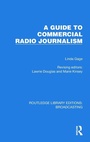 Cover: A Guide to Commercial Radio Journalism - Routledge