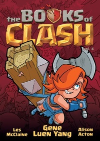 Abbildung von: The Books of Clash Volume 4: Legendary Legends of Legendarious Achievery - First Second