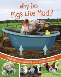 Enlarge image Cover: Why Do Pigs Like Mud? - Raintree