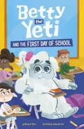 Cover: Betty the Yeti and the First Day of School - Raintree