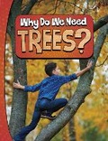 Cover: Why Do We Need Trees? - Raintree