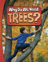 Enlarge image Cover: Why Do We Need Trees? - Raintree