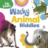 Enlarge image Cover: Wacky Animal Riddles - Raintree