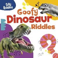 Enlarge image Cover: Goofy Dinosaur Riddles - Raintree
