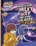 Cover: Investigating the Milky Way and Other Galaxies with Velma - Raintree