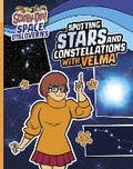 Cover: Spotting Stars and Constellations with Velma - Raintree