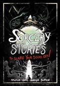 Cover: Sorcery Stories to Scare Your Socks Off! - Raintree