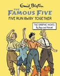 Cover: Famous Five Graphic Novel: Five Run Away Together - Hodder Children's Books