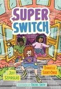 Cover: Super Switch - Orca Book Publishers