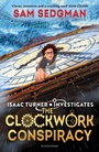 Cover: The Clockwork Conspiracy - Bloomsbury Childrens Books
