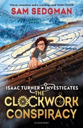Cover: The Clockwork Conspiracy - Bloomsbury Childrens Books