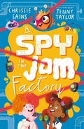 Cover: A Spy in the Jam Factory - Walker Books Ltd