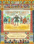 Cover: Shakespeare's First Folio: All The Plays - Walker Books Ltd
