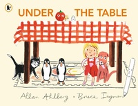 Enlarge image Cover: Under the Table - Walker Books Ltd