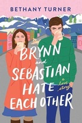 Cover: Brynn and Sebastian Hate Each Other - Center Point