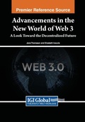 Cover: Advancements in the New World of Web 3: A Look Toward the Decentralized Future - Engineering Science Reference