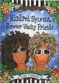 Cover: Kindred Spirits, Forever Wacky Friends by Suzy Toronto - Blue Mountain Arts