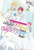 Cover: The 100th Time's the Charm: She Was Executed 99 Times, So How Did She Unlock "Super Love" Mode?! Volume 2 - J-Novel Heart