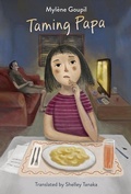 Cover: Taming Papa - Groundwood Books