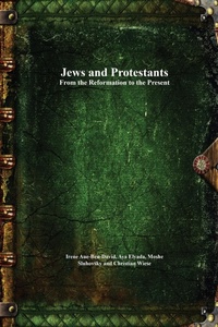 Enlarge image Cover: Jews and Protestants From the Reformation to the Present - Devoted Publishing