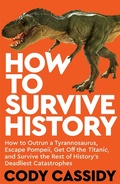 Cover: How to Survive History - Bedford Square Publishers