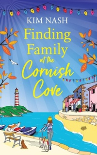 Abbildung von: Finding Family at the Cornish Cove - Boldwood Books Ltd