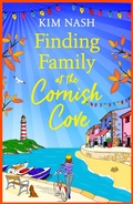 Cover: Finding Family at the Cornish Cove - Boldwood Books Ltd