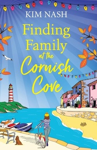 Abbildung von: Finding Family at the Cornish Cove - Boldwood Books Ltd