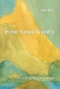 Cover: How News Travels - Silverfish Review Press