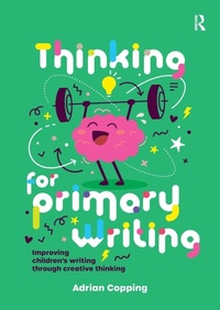 Enlarge image Cover: Thinking for Primary Writing - Critical Publishing Ltd