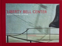 Enlarge image Cover: Liberty Bell Center - Oro Editions