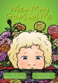 Cover: When Mama Grows with Me - Belle Isle Books