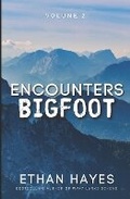 Cover: Encounters Bigfoot - Free Reign Publishing