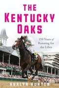 Cover: The Kentucky Oaks - The University Press of Kentucky