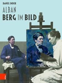 Abbildung von: Alban Berg im Bild - Böhlau Wien