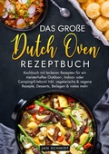 Cover: Das gro&szlig;e Dutch Oven Rezeptbuch - tredition