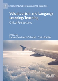 Enlarge image Cover: Voluntourism and Language Learning/Teaching - Palgrave Macmillan