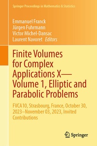 Enlarge image Cover: Finite Volumes for Complex Applications X-Volume 1, Elliptic and Parabolic Problems - Springer