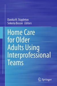 Abbildung von: Home Care for Older Adults Using Interprofessional Teams - Springer