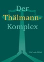 Cover: Der Thälmann-Komplex - Books on Demand